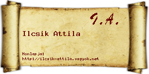 Ilcsik Attila névjegykártya